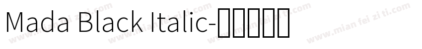 Mada Black Italic字体转换